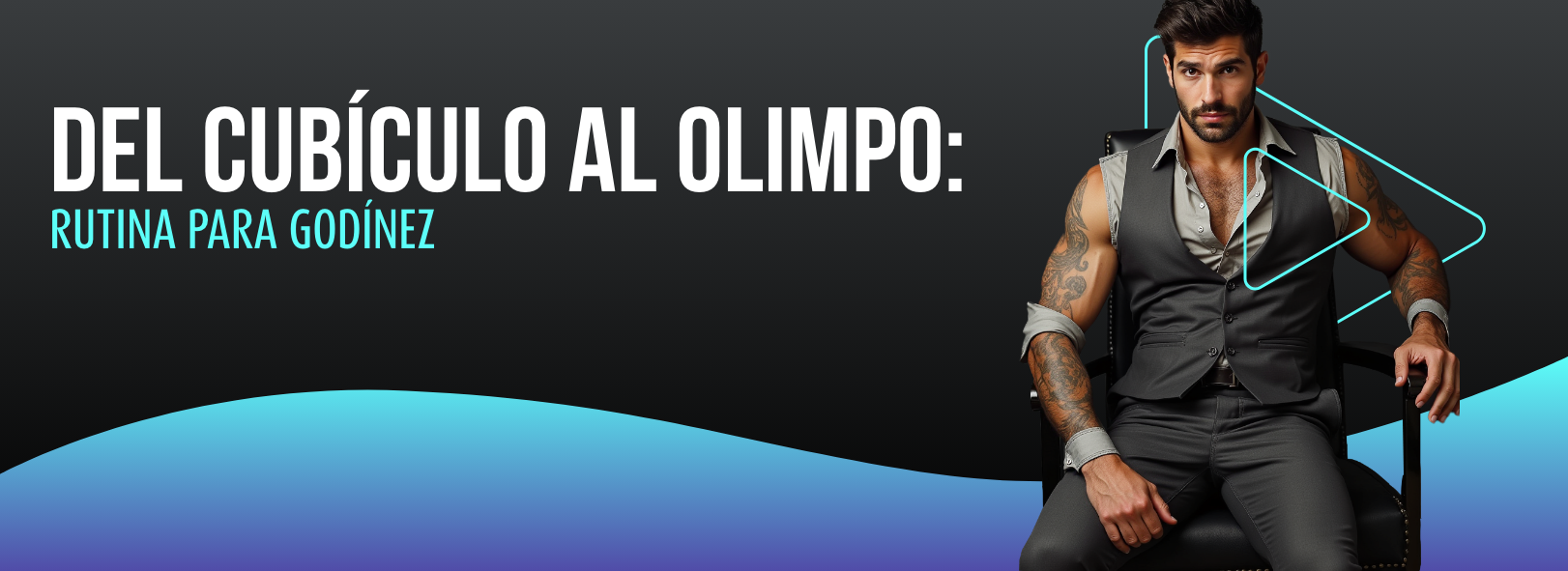 Del cubículo al Olimpo: rutina para Godínez