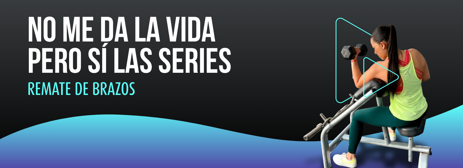 No me da la vida pero sí las series (remate de brazos)
