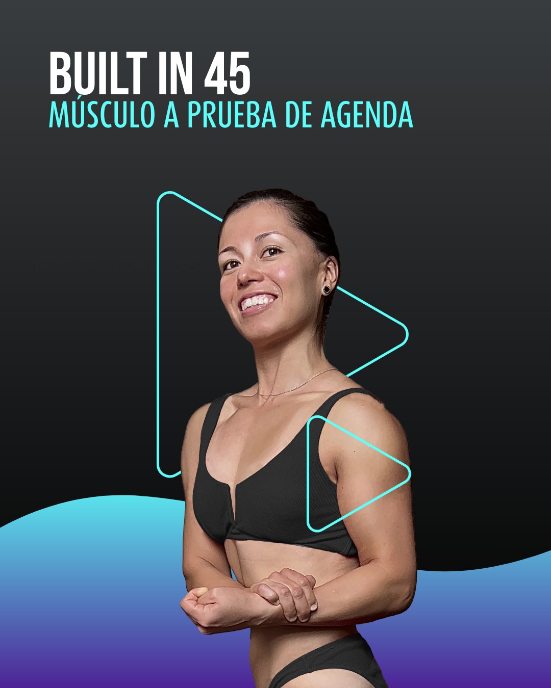 Built in 45: Músculo a Prueba de Agenda