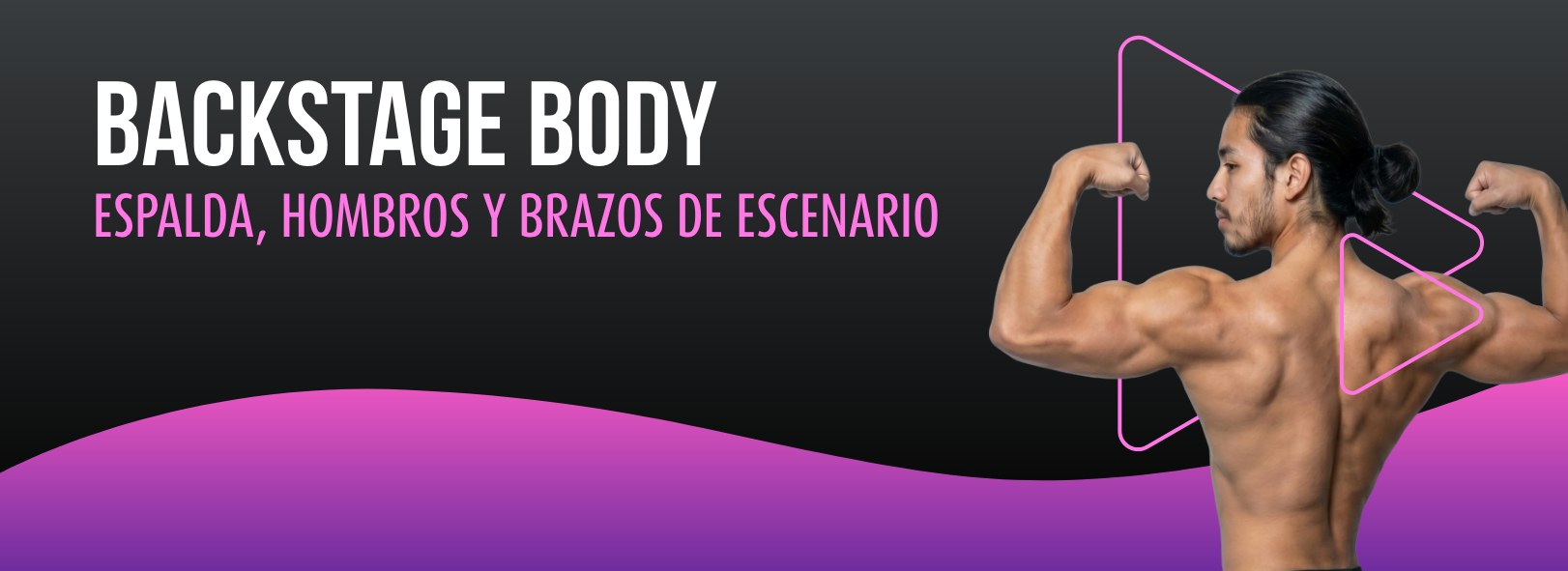 Backstage Body: Espalda, Hombros y Brazos de Escenario